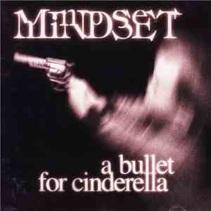 Mindset  - A Bullet For Cinderella