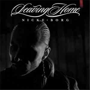 Nicke Borg Homeland - Leaving Home