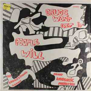 No Artist - Drugs Won't Get It - People Will: An Educational Record About Narcotic Addiction