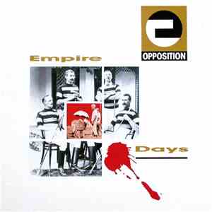 Opposition - Empire Days