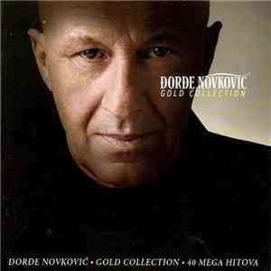 Đorđe Novković - Gold Collection - 40 Mega Hitova