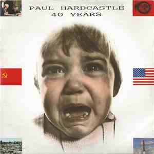 Paul Hardcastle - 40 Years