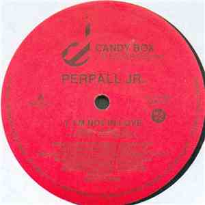 Perpall Jr. - I'm Not In Love