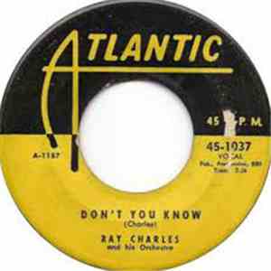 Ray Charles And His Orchestra - Losing Hand / Don't You Know