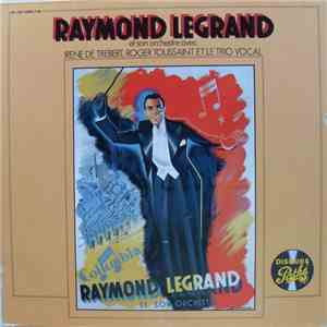 Raymond Legrand Et Son Orchestre Avec Irène De Trébert, Roger Toussaint Et ...