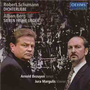 Robert Schumann / Alban Berg, Arnold Bezuyen, Jura Margulis - Dichterliebe  ...