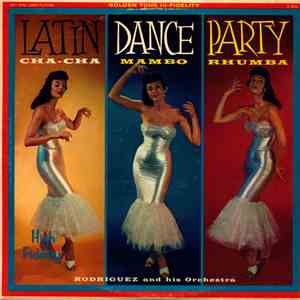 Rodriguez And His Orchestra - Latin Dance Party