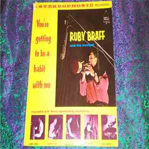 Ruby Braff - You're Getting To Be A Habit With Me