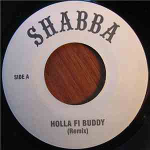 Shabba - Holla Fi Buddy (Remix)