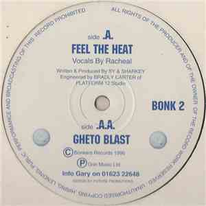 Sy & Sharkey - Feel The Heat / Gheto Blast