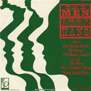The Men They Couldn't Hang - The Green Fields Of France