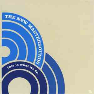 The New Mastersounds - This Is What We Do