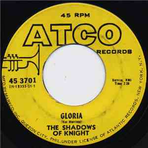 The Shadows Of Knight - Gloria / Oh Yea