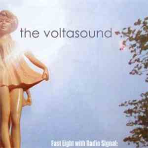 The Volta Sound - Fast Light With Radio Signal
