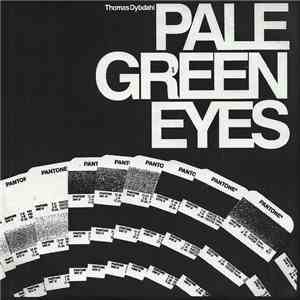 Thomas Dybdahl - Pale Green Eyes