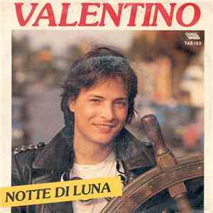 Valentino  - Notte Di Luna