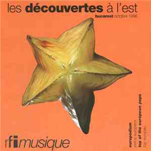 Various - Europodium - Les Découvertes À L'Est - Bucarest Octobre 1996