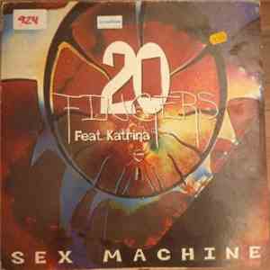20 Fingers Featuring Katrina - Sex Machine