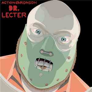 Action Bronson - Dr. Lecter