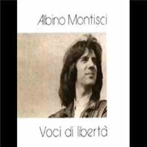 Albino Montisci - Voci Di Libertà