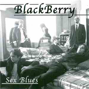 BlackBerry - Sex Blues