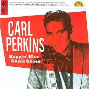 Carl Perkins - Boppin' Blue Suede Shoes