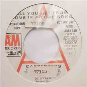Carpenters - All You Get From Love Is A Love Song / I Have You