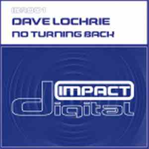 Dave Lochrie - No Turning Back