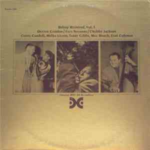 Dexter Gordon / Fats Navarro / Chubby Jackson - Bebop Revisited, Vol. 1