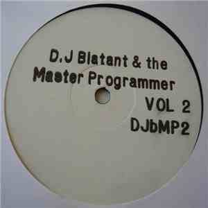 DJ Blatant & The Master Programmer - The Blatant EP Vol 2
