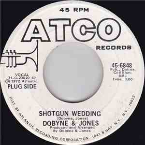Dobyne & Jones - Shotgun Wedding / Suddenly There's Spring In My Jive