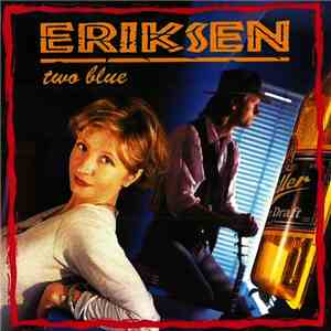 Eriksen - Two Blue