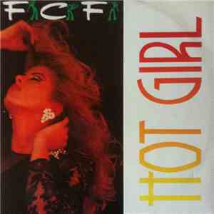 F.C.F. - Hot Girl