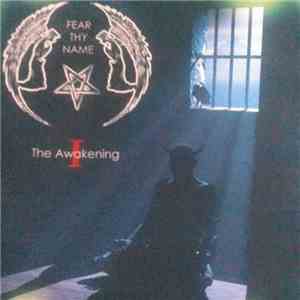Fear Thy Name - I - The Awakening