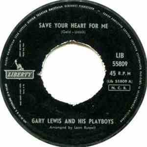 Gary Lewis & The Playboys - Save Your Heart For Me