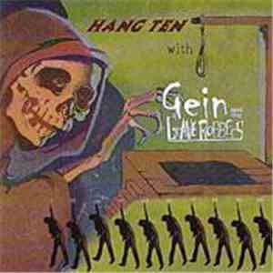 Gein And The Graverobbers - Hang Ten With Gein And The Graverobbers