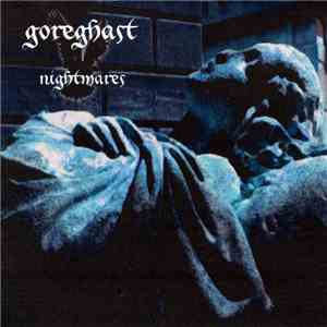 Goreghast - Nightmares