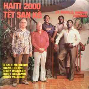 Haïti 2000 - Tèt San Kò - La Nouvelle Musique Haitienne