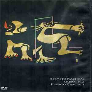 Hermeto Paschoal, Zimbo Trio, Egberto Gismonti - Concerto