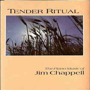 Jim Chappell - Tender Ritual (Piano Solos)
