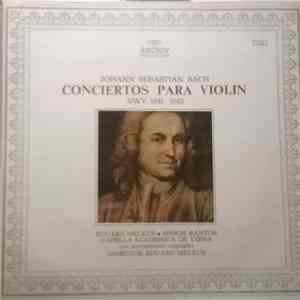 Johann Sebastian Bach - Conciertos Para Violin BWV 1041 - 1043