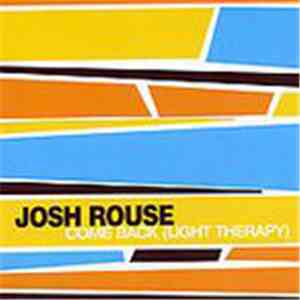 Josh Rouse - Come Back (Light Therapy)