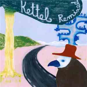 Kettel - Kettel Remixed