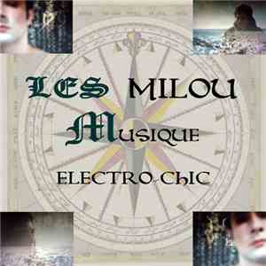 Les Milou - Musique Electro-Chic