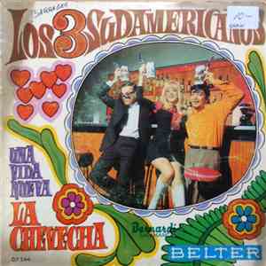 Los 3 Sudamericanos - La Chevecha
