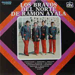 Los Bravos del Norte de Ramón Ayala - Corazón vagabundo