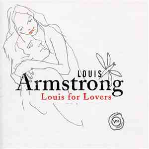 Louis Armstrong - Louis For Lovers