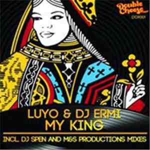Luyo & DJ Ermi - My King