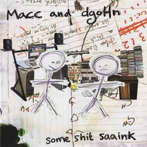 Macc And dgoHn - Some Shit Saaink