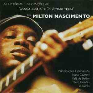 Milton Nascimento - Maria Maria / Ultimo Trem